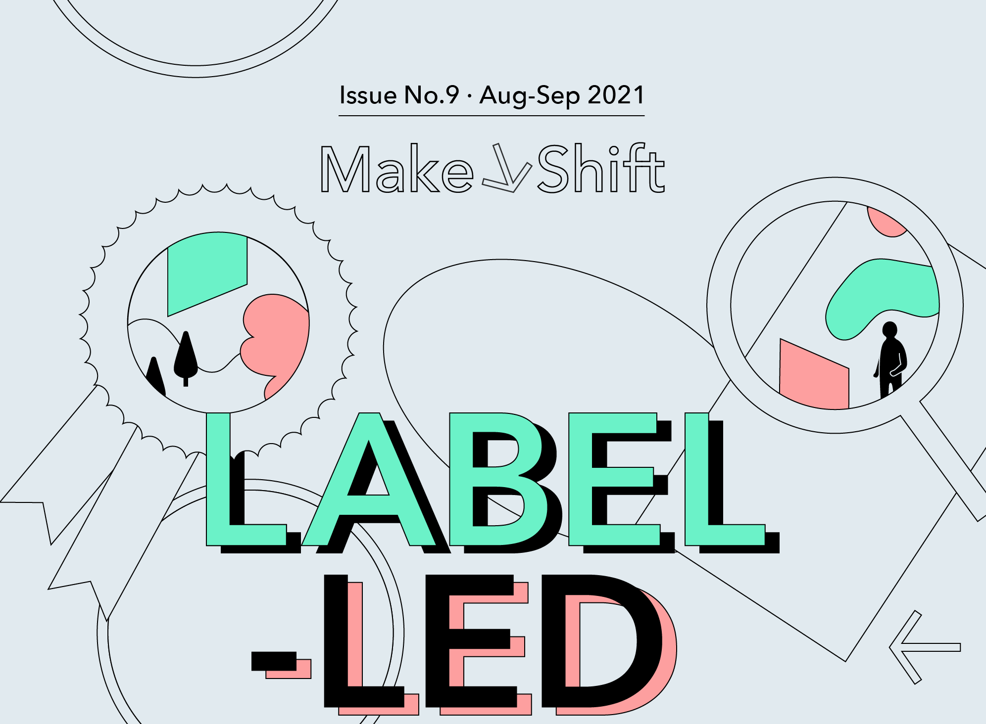 Cartoon graphic of a looking glass and a ribbon, highlighting the August and September issue of MakeShift, titled Label-led